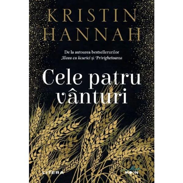 Cele patru vanturi - Kristin Hannah, editura Litera