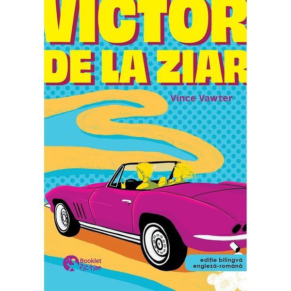Victor de la ziar - vince vawter, editura booklet