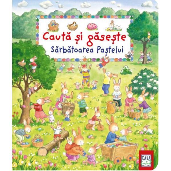 Cauta si gaseste: Sarbatoarea Pastelui - Sabine Cuno, editura Casa