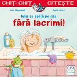 Iulia se spala pe cap fara lacrimi - Anna Wagenhoff, editura Casa