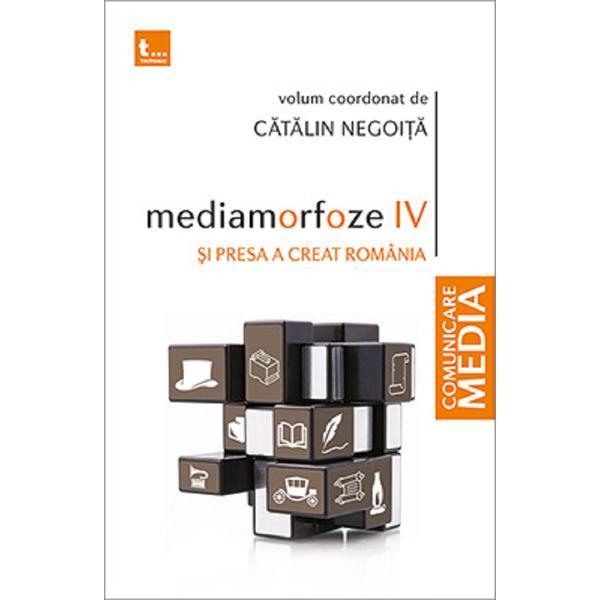 Mediamorfoze 4 - Catalin Negoita, editura Tritonic