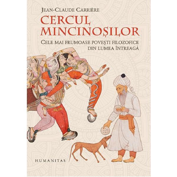 Cercul mincinosilor - jean-claude carriere, editura humanitas