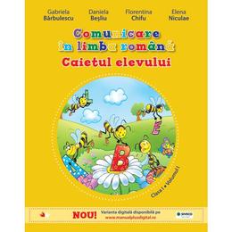 Comunicare in limba romana cls. 1 caiet vol.1 - gabriela barbulescu, daniela besliu, editura litera