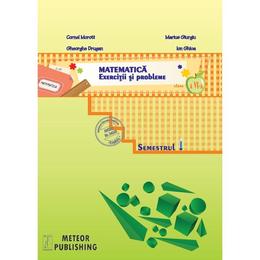 Matematica cls 6 semestrul 1 2013-2014 exercitii si probleme - cornel moroti, marius giurgiu, gheorghe drugan, ion ghica, editura meteor press