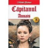 Capitanul Vol. 4: Annais - Michel Zevaco, editura Dexon