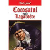 Cocosatul Vol.2: Lagardere - Paul Feval, editura Dexon