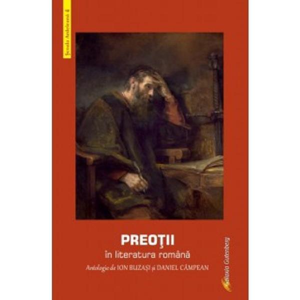 Preotii in literatura romana - Ion Buzasi, Daniel Campean, editura Galaxia Gutenberg