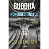 Budha si nonconformistul - Vishen Lakhiani