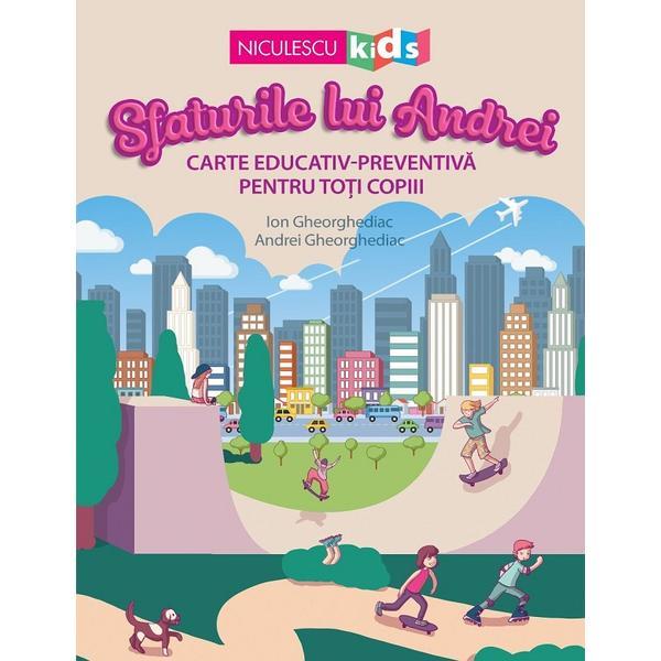 Sfaturile lui Andrei - Ion Gheorghediac, Andrei Gheorghediac, editura Niculescu