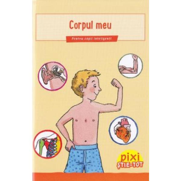 Pixi stie-tot -3. corpul meu - isabelle erler, editura all