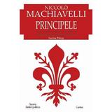 Principele - Niccolo Machiavelli, editura Cartex