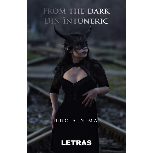 From the dark. din intuneric - lucia nima, editura letras