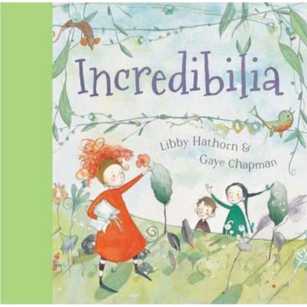 Incredibilia: Little Hare Books - Libby Hathorn, Gaye Chapman, editura Hardie Grant Books