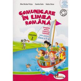 Comunicare in limba romana cls 2 caiet sem.2 - Alina Nicolae-Pertea, Dumitra Radu, editura Aramis