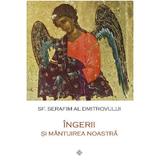 Ingerii si mantuirea noastra - Sf. Serafim al Dmitrovului, editura Sophia