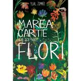 Marea carte despre flori - yuval zommer