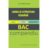 Limba Si Literatura Romana Bac Compendiu - Mariana Badea, editura Badea & Professional Consulting