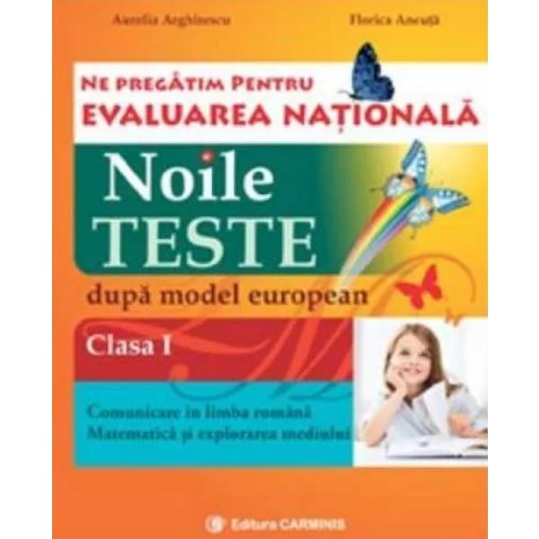 Evaluare nationala clasa 1 limba romana+matematica noile teste - Aurelia Arghirescu, editura Carminis