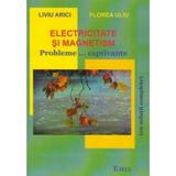 Electricitate si magnetism - Liviu Arici, Florea Uliu, editura Emia