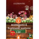 Matematica Si Explorarea Mediului Cls 1 Partea I Varianta P-Int Ed.2015 - Dumitru D. Paraiala, editura Euristica