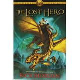 The Heroes of Olympus: Book One the Lost Hero - Rick Riordan