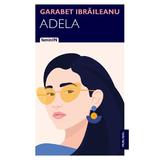 Adela de Garabet Ibraileanu editura Publisol