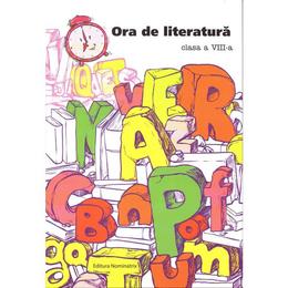 Ora de literatura cls 8 - maria-emilia goian, editura nomina