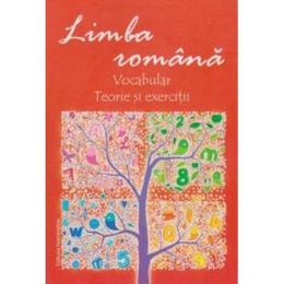 Limba romana: vocabular. teorie si exercitii, editura nomina