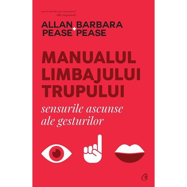Manualul limbajului trupului - Allan Pease, Barbara Pease, editura Curtea Veche