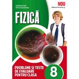 Fizica cls 8 probleme si teste de evaluare - Stefania Pop, editura Paralela 45