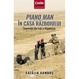 Piano Man in casa razboiului - Catalin Gombos, editura Corint
