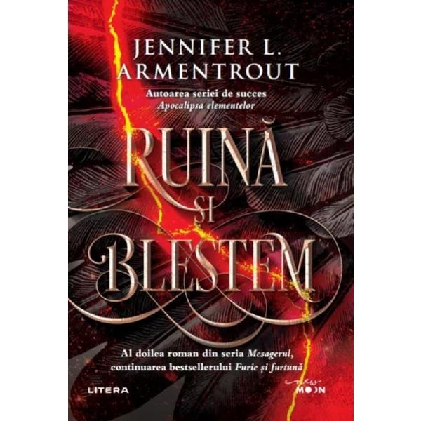 Ruina si blestem. Seria Mesagerul. Vol.2 - Jennifer L. Armentrout, editura Litera