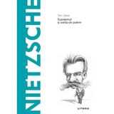 Descopera filosofia. Nietzsche - Toni Llacer, editura Litera