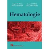 Hematologie - Grigore Mihaescu, Carmen Chifiriuc, Marian Constantin, Ilda Czobor Barbu, editura Medicala