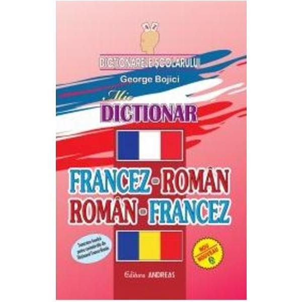 Dictionar francez-roman roman-francez - George Bojici, editura Andreas