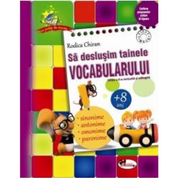 Sa deslusim tainele vocabularului - rodica chiran, editura aramis