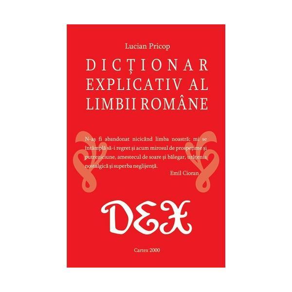 Dictionar explicativ al limbii romane - lucian pricop, editura cartex