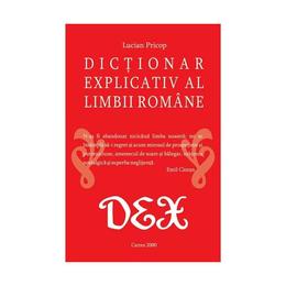 Dictionar explicativ al limbii romane - lucian pricop, editura cartex