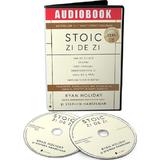 Audiobook. Stoic zi de zi - Ryan Holiday, Stephen Hanselman, editura Act Si Politon