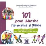101 jocuri didactice matematica si stiinte - Elena Mindru, editura Didactica Publishing House