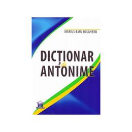 Dictionar de antonime - Marius-Emil Dulgheru, editura Didactica Publishing House