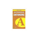 Dictionar De Antonime - Andreea Panait, editura Eduard