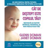 Cat de destept este copilul tau? - Glenn Doman, Janet Doman