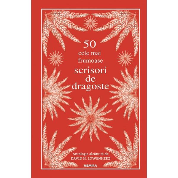 50 cele mai frumoase scrisori de dragoste, editura nemira