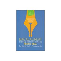 Romana - bacalaureat: limba si literatura romana: profil real - florin ionita, marilena lascar, liliana paicu, mihail stan, editura grupul editorial art