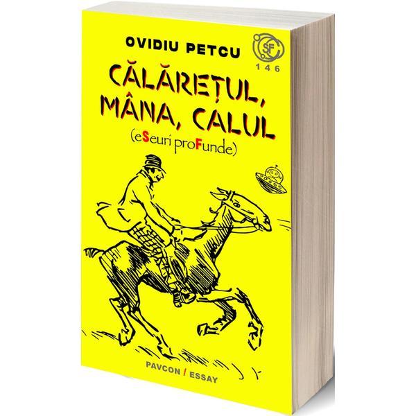 Calaretul, mana, calul - ovidiu petcu