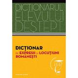 Dictionarul elevului destept: Dictionar de expresii si locutiuni romanesti, editura Litera