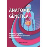 Anatomie si genetica. Ghid de pregatire intensiva pentru examenul de bacalaureat - Claudia Groza, editura Nomina