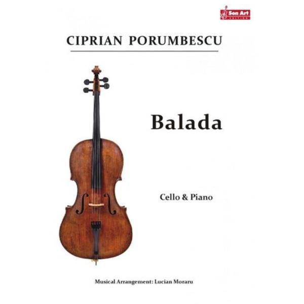 Balada. Cello and Piano - Ciprian Porumbescu, editura Sonart