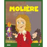 Micii mei eroi. Moliere, parintele comediei franceze, editura Litera